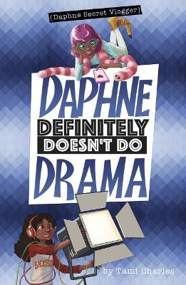 Book cover for Daphne Definitely Doesn't Do Drama
