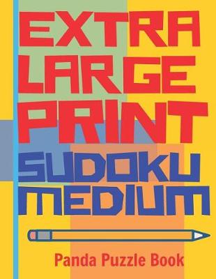 Book cover for Extra Large Print Sudoku Medium