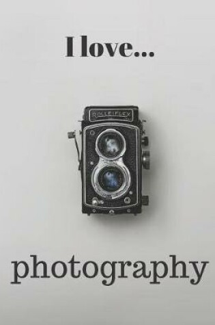 Cover of I Love Photography