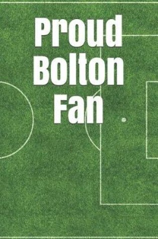 Cover of Proud Bolton Fan