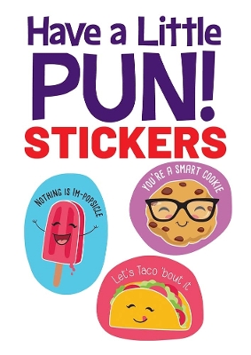 Cover of Have a Little Pun! 20 Stickers