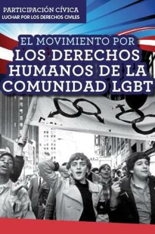 Cover of El Movimiento Por Los Derechos Humanos de la Comunidad Lgbt (LGBTQ Human Rights Movement)