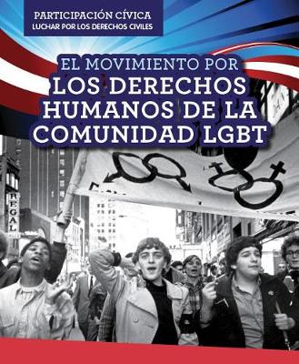 Cover of El Movimiento Por Los Derechos Humanos de la Comunidad Lgbt (LGBTQ Human Rights Movement)