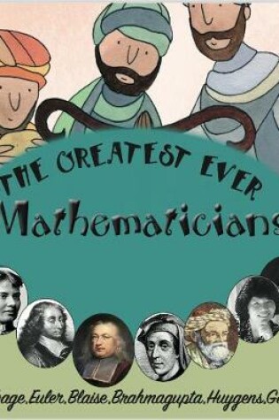 Cover of The Greatest Ever Mathematicians
