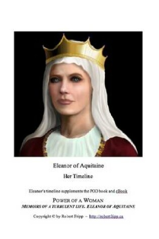 Cover of Eleanor of Aquitaine: Her Timeline