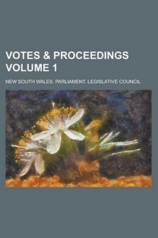 Cover of Votes & Proceedings Volume 1