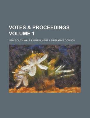 Book cover for Votes & Proceedings Volume 1