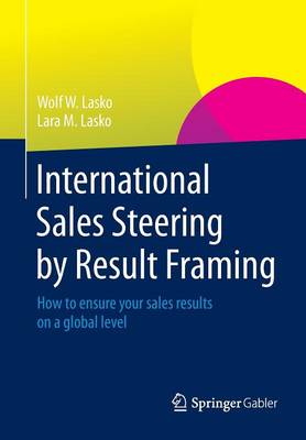 Book cover for International Sales Steering by Result Framing