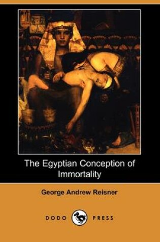 Cover of The Egyptian Conception of Immortality (Dodo Press)