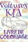 Book cover for &#9996; Voitures KIA &#9998; Voitures Livres de Coloriage pour adulte &#9998; Livre de Coloriage pour adulte &#9997; Livre de Coloriage adulte