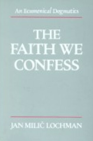 Cover of The Faith We Confess