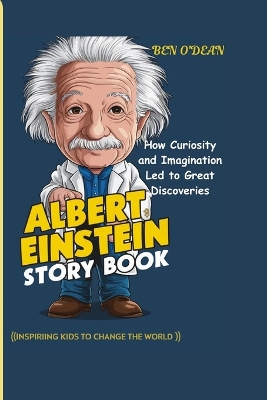 Cover of ALBERT EINSTEIN STORY BOOK (Inspiring Kids To Change The World )