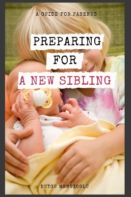 Book cover for Preparing for a New Sibling