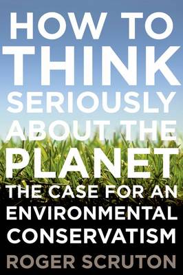 Book cover for How to Think Seriously about the Planet