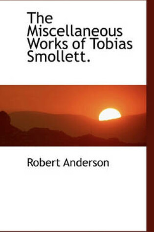 Cover of The Miscellaneous Works of Tobias Smollett.