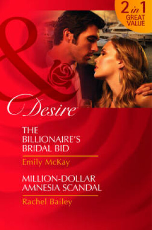 Cover of Million Dollar Amnesia Scandal/The Billionaire's Bridal Bid