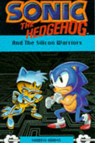 Cover of Sonic the Hedgehog and the Silicon Warriors