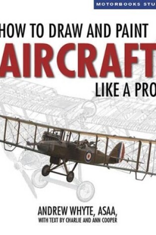 Cover of How to Draw and Paint Aircraft Like a Pro