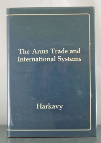 Book cover for Arms Trade and International Systems