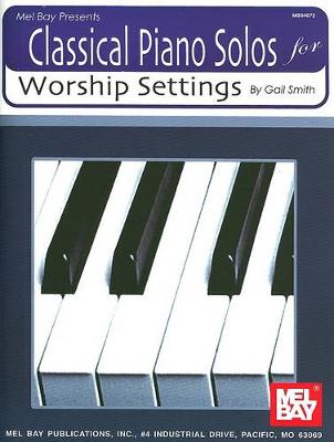 Book cover for Classical Piano Solos for Worship Settings