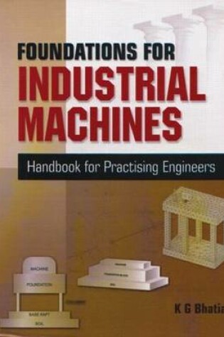 Cover of Foundations for Industrial Machines