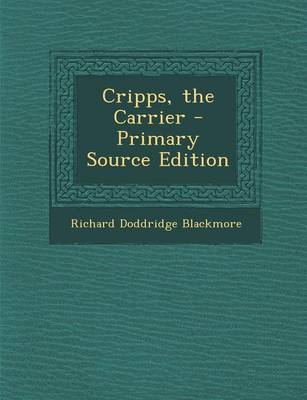 Book cover for Cripps, the Carrier - Primary Source Edition
