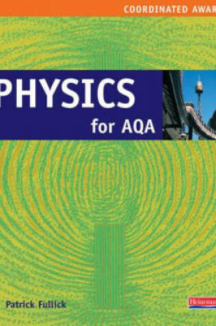 Cover of Physics Coordinated Science for AQA Student Book