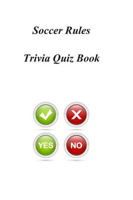 Book cover for Soccer Rules Trivia Quiz Book