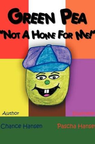 Cover of Green Pea, Not a Home for Me
