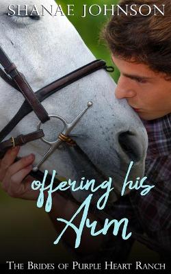 Book cover for Offering His Arm