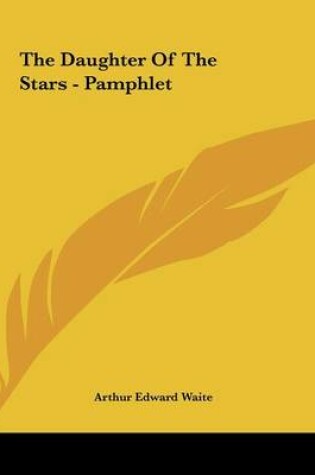 Cover of The Daughter of the Stars - Pamphlet