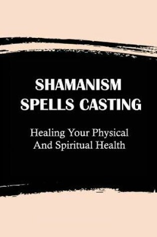 Cover of Shamanism Spells Casting