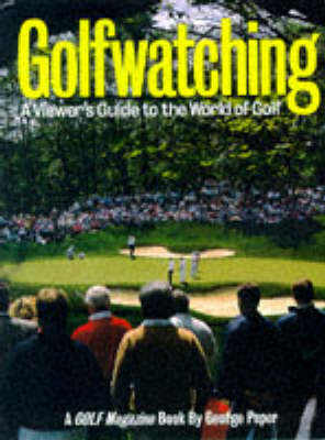 Book cover for Golfwatching: Viewers Guide to the Wo