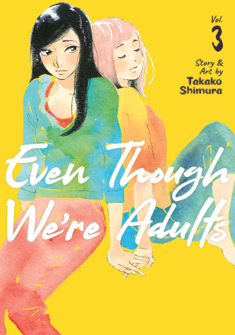 Book cover for Even Though We're Adults Vol. 3