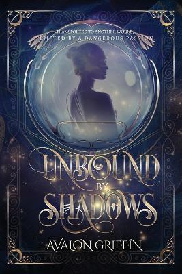 Cover of Unbound by Shadows