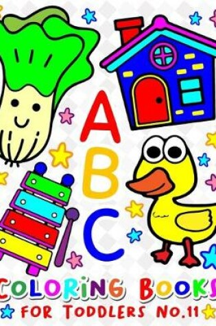 Cover of ABC Coloring Books for Toddlers No.11