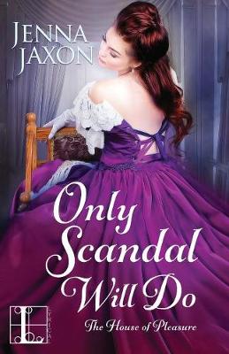 Book cover for Only Scandal Will Do