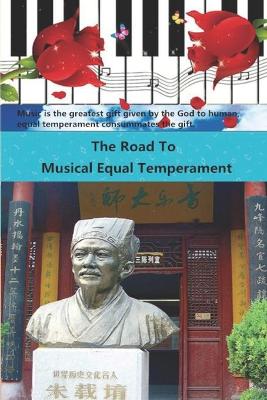 Book cover for The Road To Musical Equal Temperament