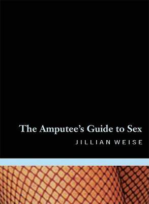 Book cover for The Amputee's Guide to Sex