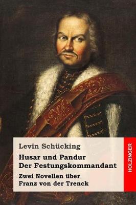 Book cover for Husar und Pandur / Der Festungskommandant