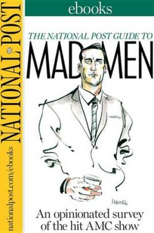 Cover of The National Post Guide to Mad Men