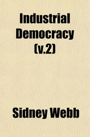 Cover of Industrial Democracy (V.2)