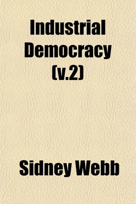 Book cover for Industrial Democracy (V.2)