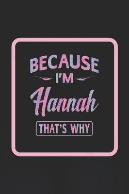 Book cover for Because I'm Hannah That's Why