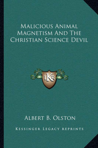 Cover of Malicious Animal Magnetism and the Christian Science Devil