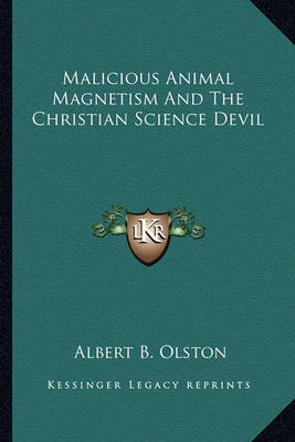 Book cover for Malicious Animal Magnetism and the Christian Science Devil