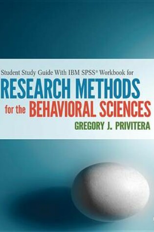 Cover of Student Study Guide with IBM SPSS Workbook for Research Methods for the Behavioral Sciences