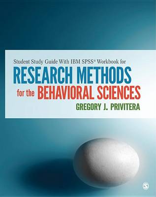 Book cover for Student Study Guide with IBM SPSS Workbook for Research Methods for the Behavioral Sciences