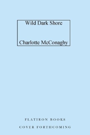 Cover of Wild Dark Shore