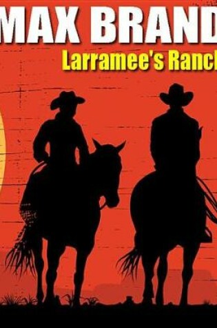 Cover of Larramee's Ranch